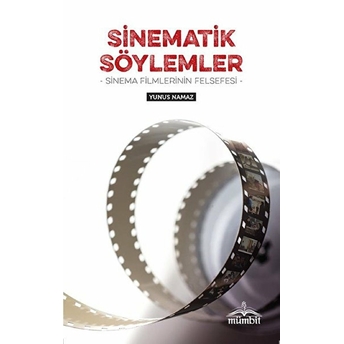 Sinematik Söylemler - Yunus Namaz