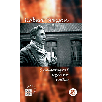 Sinematograf Üzerine Notlar Robert Bresson