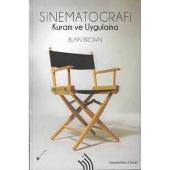 Sinematografi: Kuram Ve Uygulama (Ciltli) Blain Brown