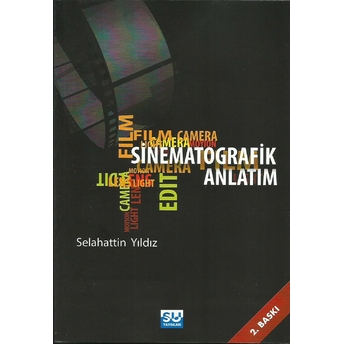 Sinematografik Anlatım Selahattin Yıldız