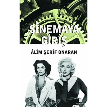 Sinemaya Giriş Alim Şerif Onaran