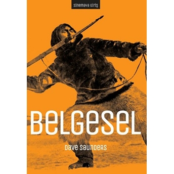 Sinemaya Giriş: Belgesel Dave Saunders