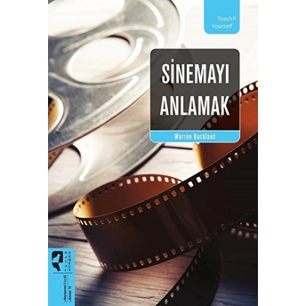 Sinemayı Anlamak Warren Buckland