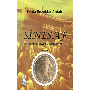 Sinesaf - Düşlerde Kalan Mübadele Ferda Bozoklar Ardalı