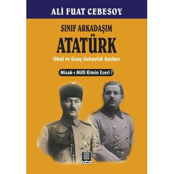 Sınıf Arkadaşım Atatürk Ali Fuat Cebesoy