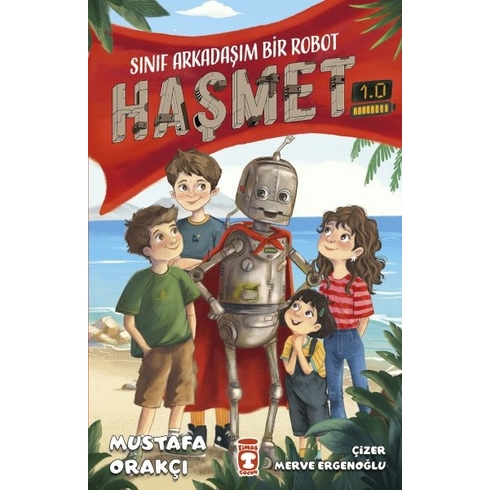 Sınıf Arkadaşım Bir Robot - Haşmet 1 0 Mustafa Orakçı