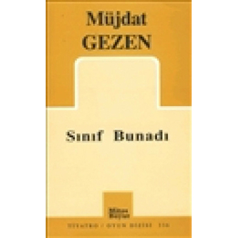 Sınıf Bunadı Müjdat Gezen