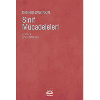 Sınıf Mücadeleleri Dennis Dworkin