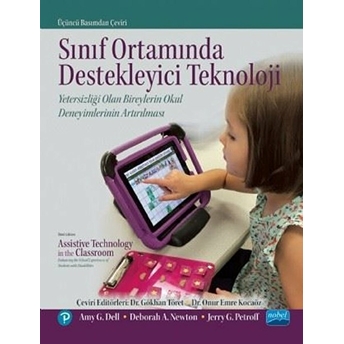 Sınıf Ortamında Destekleyici Teknoloji: Yetersizliği Olan Bireylerin Okul Deneyimlerinin Artırılması