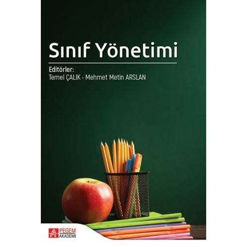 Sınıf Yönetimi - Temel Çalık, Mehmet Metin Arslan