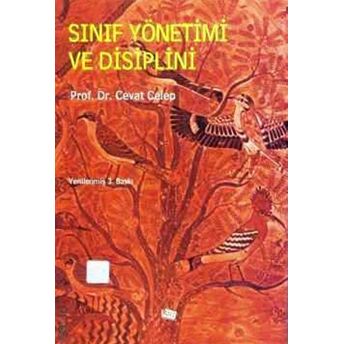 Sınıf Yönetimi Ve Disiplini Cevat Celep