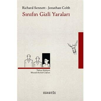 Sınıfın Gizli Yaraları Richard Sennett, Jonathan Cobb