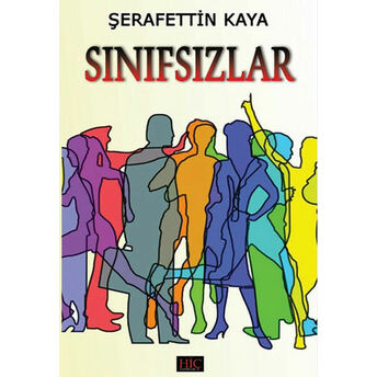 Sınıfsızlar Şerafettin Kaya