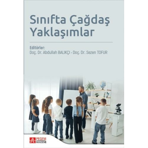 Sınıfta Çağdaş Yaklaşımlar Abdullah Balıkçı