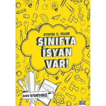 Sınıfta Isyan Var!-Ödev Istemiyoruz Steven B. Frank