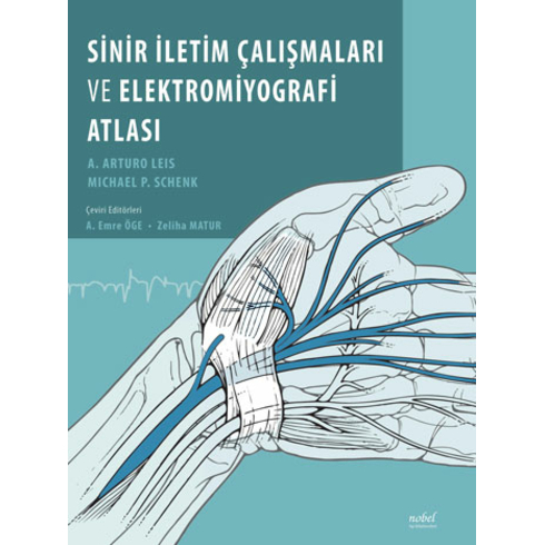 Sinir Iletim Çalışmaları Ve Elektromiyografi Atlası