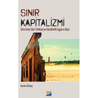 Sınır Kapitalizmi - Kerem Özbey