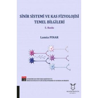 Sinir Ve Kas Fizyolojisi Temel Bilgileri Lamia Pınar