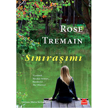 Sınıraşımı Rose Tremain