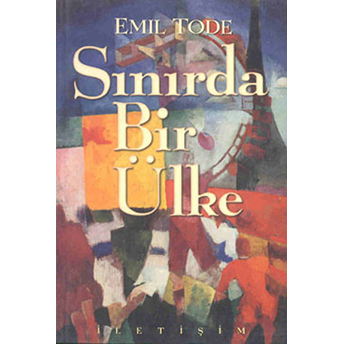 Sınırda Bir Ülke Emil Tode