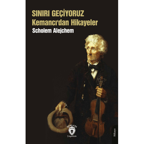 Sınırı Geçiyoruz Kemancı’dan Hikayeler Scholem Alejchem