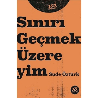 Sınırı Geçmek Üzereyim Sude Öztürk