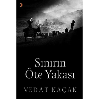 Sınırın Öte Yakası - Vedat Kaçak