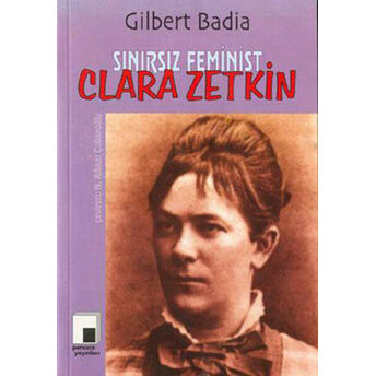 Sınırsız Feminist Clara Zetkin Gilbert Badia