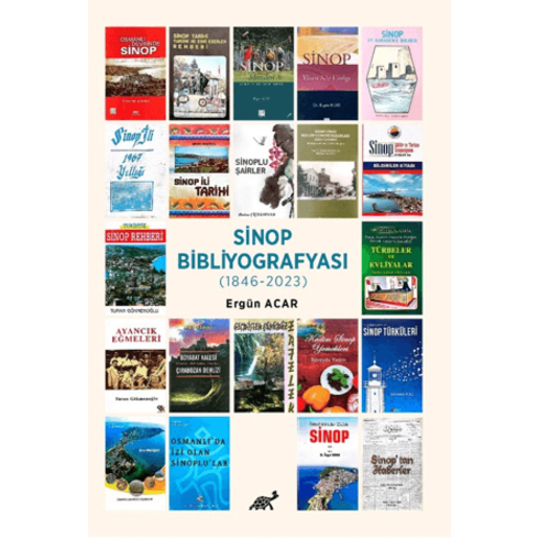 Sinop Bibliyografisi (1846-2023) Ergün Acar