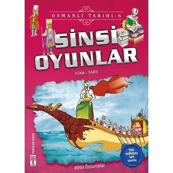 Sinsi Oyunlar - Osmanlı Tarihi 6 Metin Özdamarlar