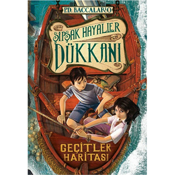 Şipşak Hayaller Dükkanı 3 / Geçitler Haritası Pierdomenico Baccalario