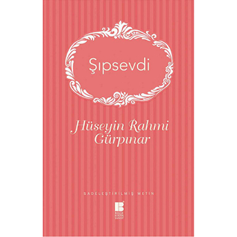 Şıpsevdi (Sadeleştirilmiş Metin) Hüseyin Rahmi Gürpınar