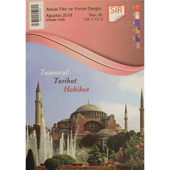 Sır - Aktüel Fikir Ve Yorum Dergisi - Ağustos 2018 : Sayı:26