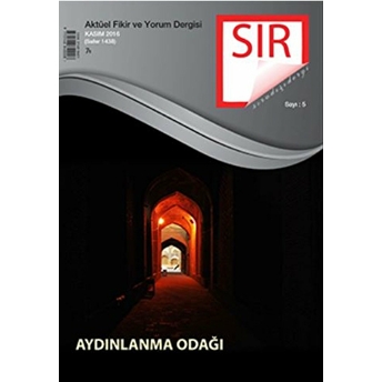 Sır Aktüel Fikir Ve Yorum Dergisi Sayı: 5 Kasım 2016 Kolektif