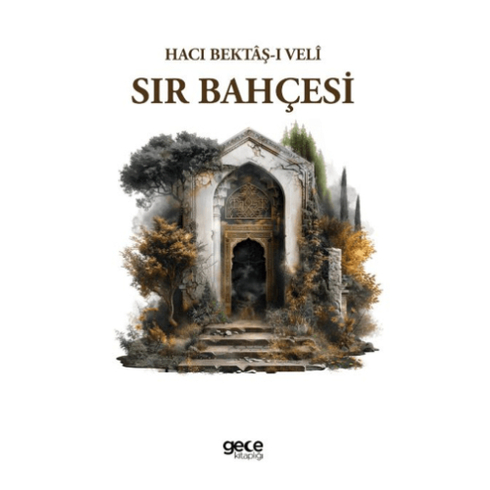 Sır Bahçesi Hacı Bektaşi Veli