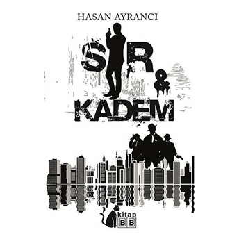 Sır Ve Kadem - Hasan Ayrancı