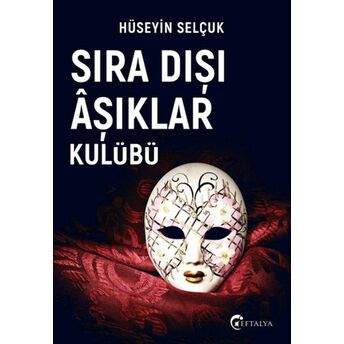 Sıra Dışı Âşıklar Kulübü Hüseyin Selçuk