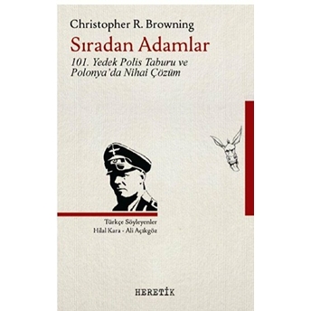 Sıradan Adamlar Christopher R. Browning