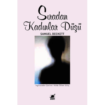 Sıradan Kadınlar Düşü Samuel Beckett