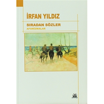 Sıradan Sözler Irfan Yıldız