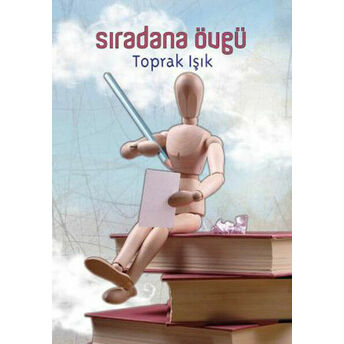 Sıradana Övgü Toprak Işık