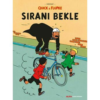 Sıranı Bekle - Quick Ve Flupke Herge