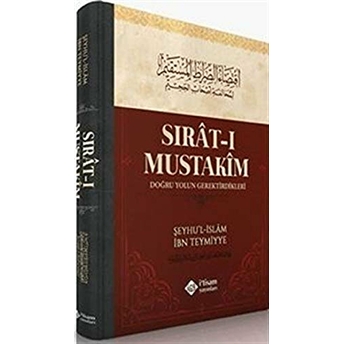 Sırat-I Mustakim Ciltli Şeyhül Islam Ibn Teymiyye