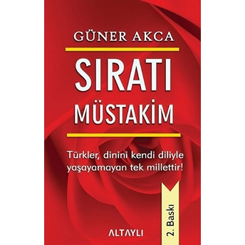 Sıratı Müstakim Güner Akca