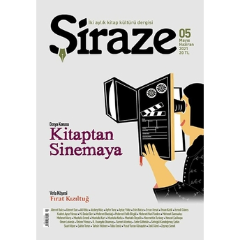 Şiraze Iki Aylık Kitap Kültürü Dergisi Sayı: 05 Mayıs-Haziran 2021 Kolektif