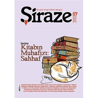 Şiraze Iki Aylık Kitap Kültürü Dergisi Sayı: 07 Eylül-Ekim 2021 Kolektif