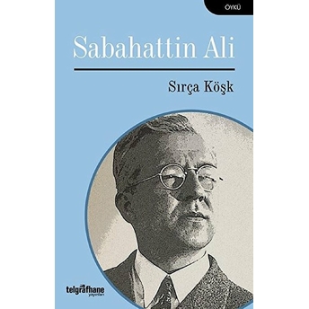 Sırça Köşk Sabahattin Ali