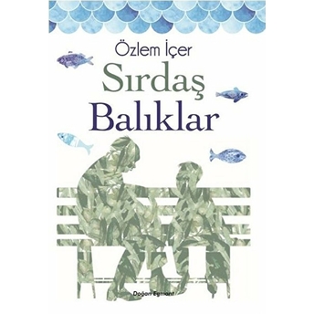 Sırdaş Balıklar Özlem Içer