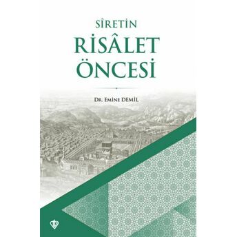 Siretin Risalet Öncesi Emine Demil