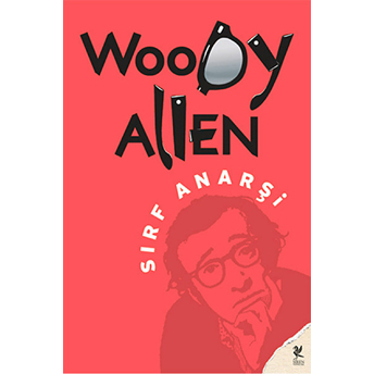 Sırf Anarşi Woody Allen